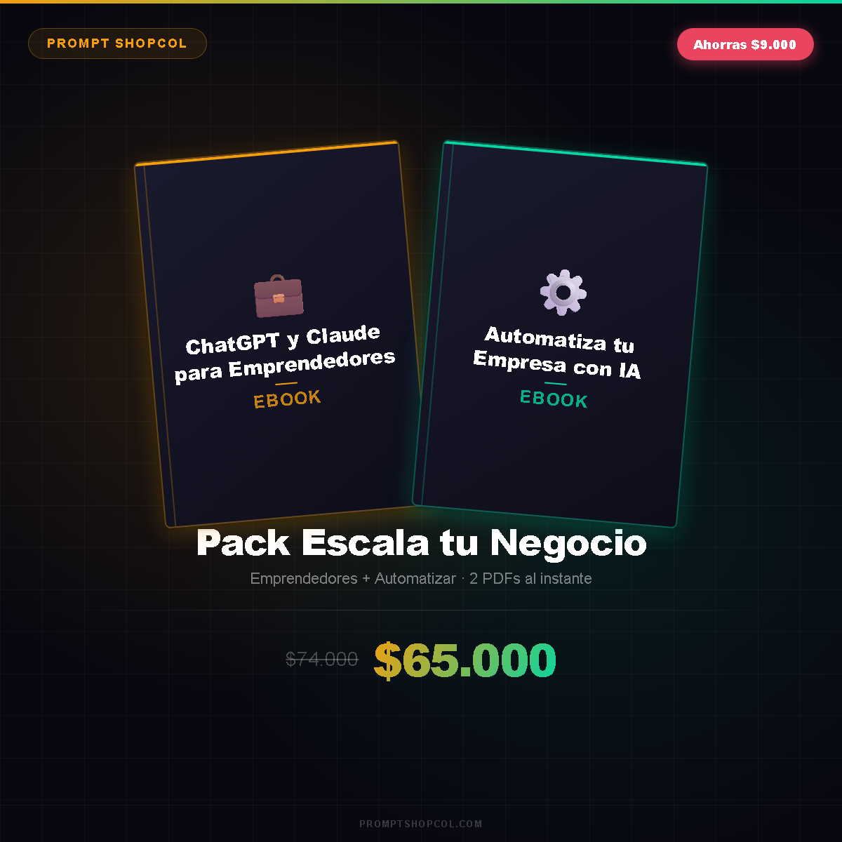 Pack Escala tu Negocio — Emprendedores + Automatizar
